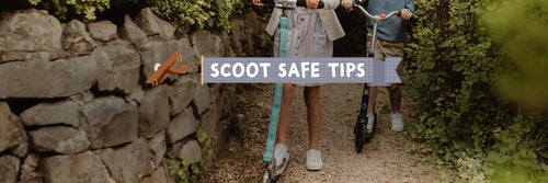 5 top tips for children: how to stay safe when scooting.